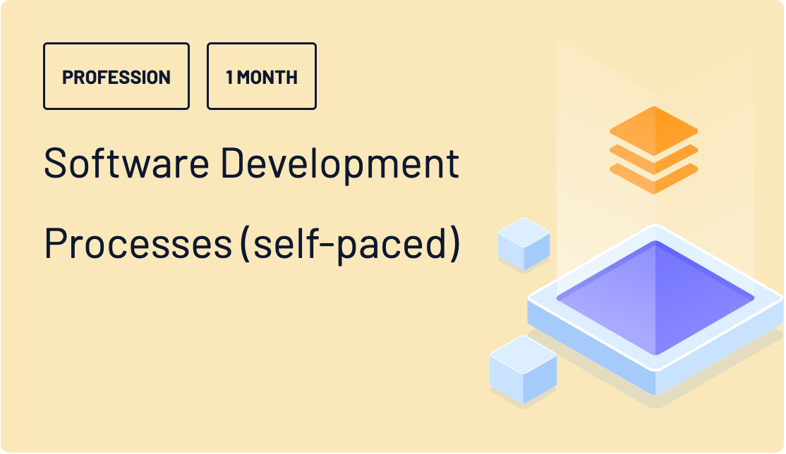 Software Development Processes (self-paced) (starting Apr 14th)